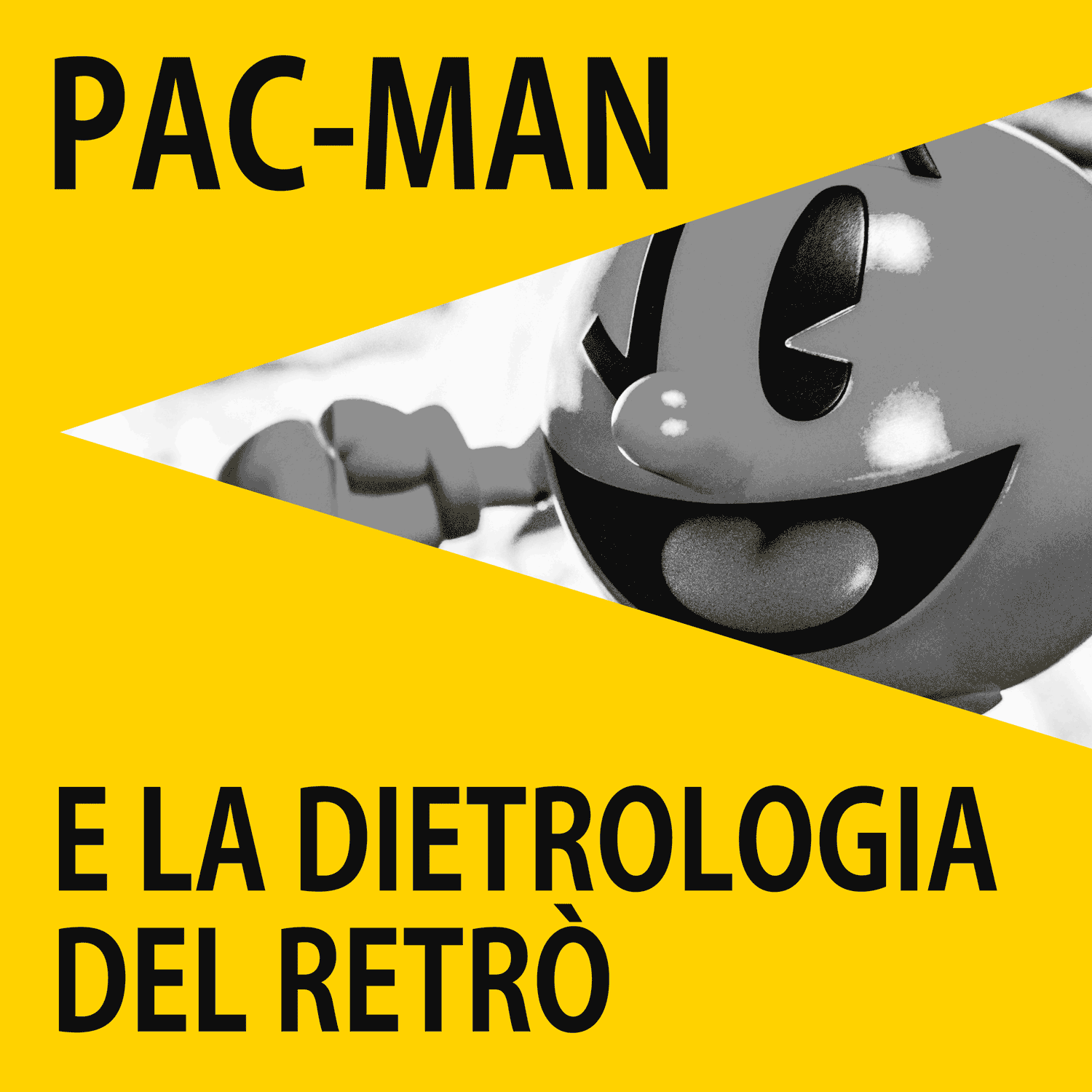 Pac-Man e la dietrologia del retrò